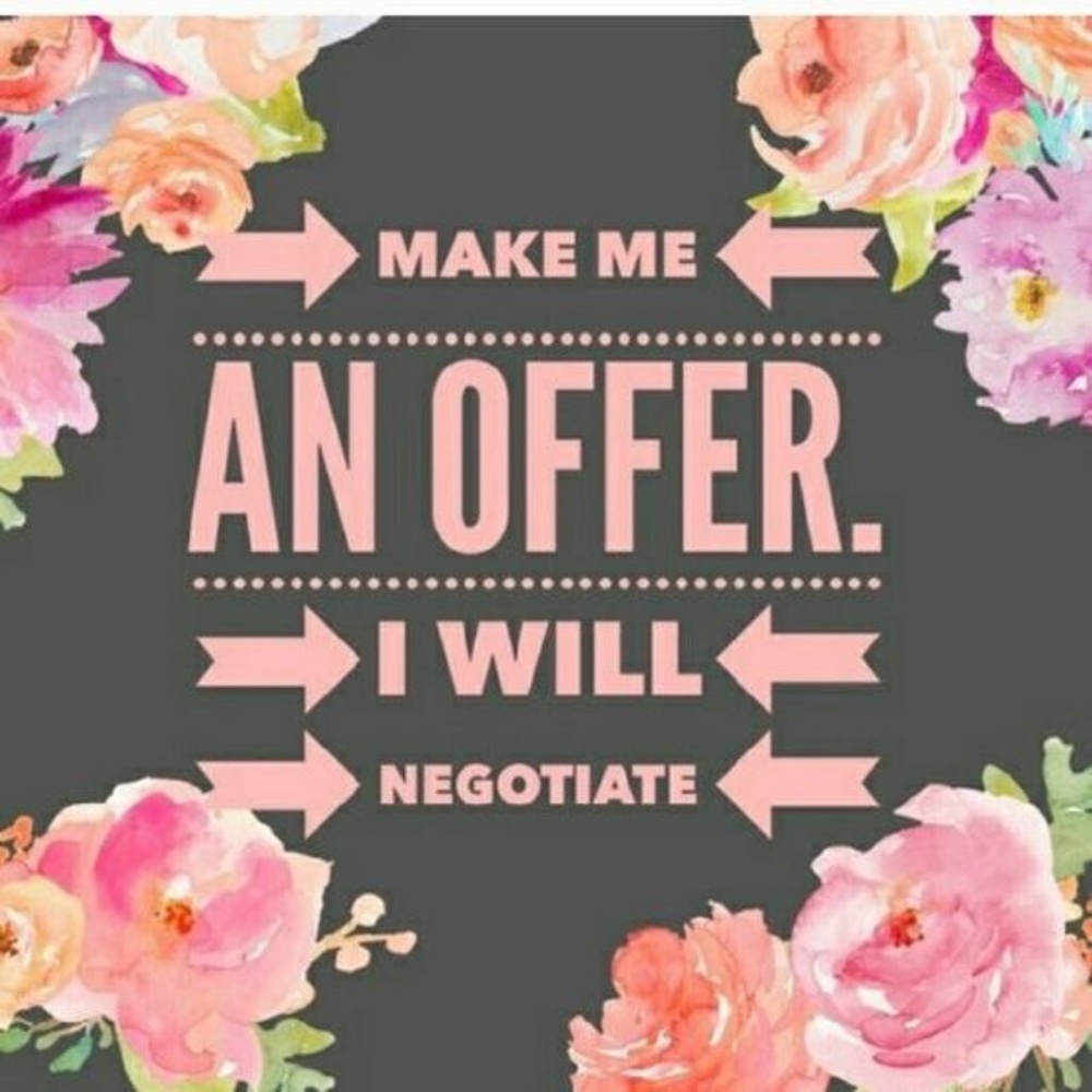 All Reasonable Offers Will Be Accepted!